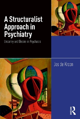 Structuralist Approach in Psychiatry: Uncanny and Desire in Psychosis