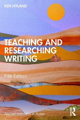 Teaching and Researching Writing 5th edition