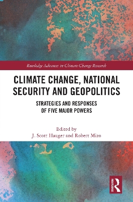 Climate Change, National Security and Geopolitics: Strategies and Responses of Five Major Powers