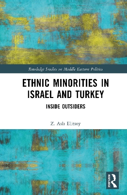 Ethnic Minorities in Israel and Turkey: Inside Outsiders