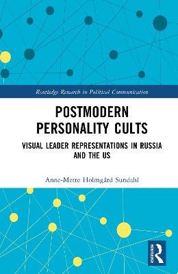 Postmodern Personality Cults: Trump, Putin, and the Co-Creation of Charismatic Authority in the Digital Age