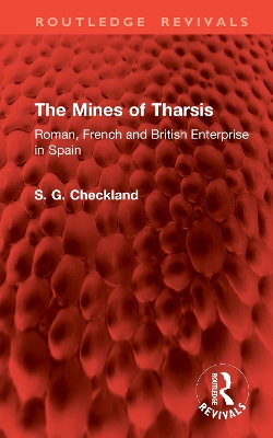 Mines of Tharsis: Roman, French and British Enterprise in Spain