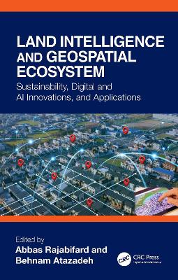 Land Intelligence and Geospatial Ecosystem: Sustainability, Digital and AI Innovations, and Applications
