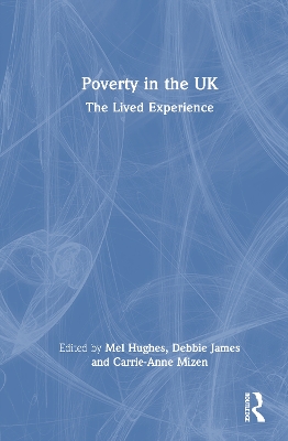 Poverty in the UK: The Lived Experience