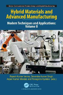 Hybrid Materials and Advanced Manufacturing: Modern Techniques and Applications, Volume II