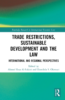 Trade Restrictions, Sustainable Development and the Law: International and Regional Perspectives