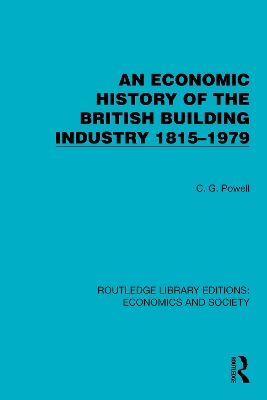 Economic History of the British Building Industry 18151979