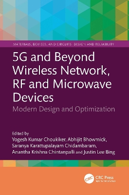 5G and Beyond Wireless Network, RF and Microwave Devices: Modern Design and Optimization