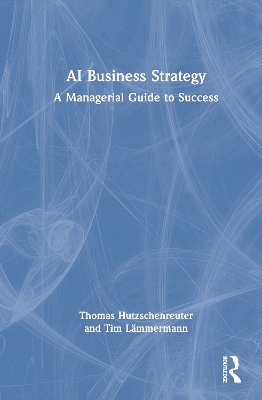 AI Business Strategy: A Managerial Guide to Success