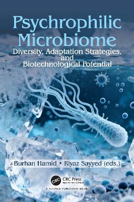 Psychrophilic Microbiome: Diversity, Adaptation Strategies, and Biotechnological Potential