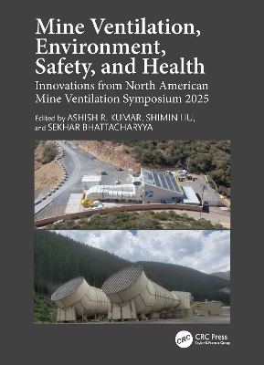Mine Ventilation, Environment, Safety, and Health: Innovations from North American Mine Ventilation Symposium 2025