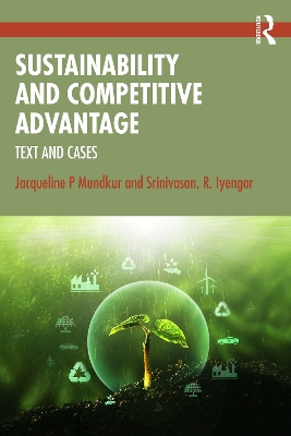 Sustainability and Competitive Advantage: Text and Cases