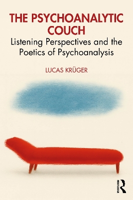 Psychoanalytic Couch: Listening Perspectives and the Poetics of Psychoanalysis