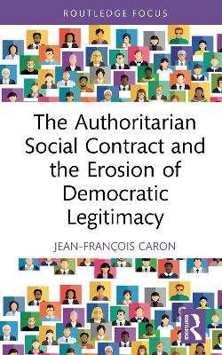 Authoritarian Social Contract and the Erosion of Democratic Legitimacy