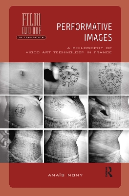 Performative Images: A Philosophy of Video Art Technology in France