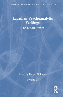 Lacanian Psychoanalytic Writings: The Littoral Word