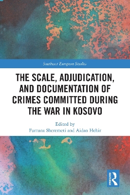 Scale, Adjudication, and Documentation of Crimes Committed During the War in  Kosovo