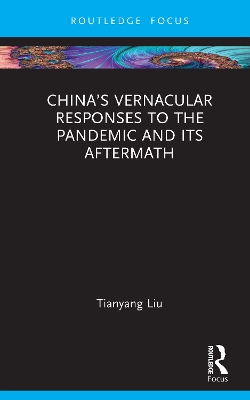 Chinas Vernacular Responses to the Pandemic and Its Aftermath