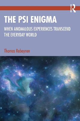 Psi Enigma: When Anomalous Experiences Transcend the Everyday World