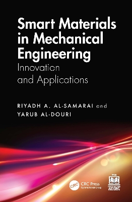 Smart Materials in Mechanical Engineering: Innovation and Applications