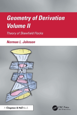 Geometry of Derivation, Volume II: Theory of Skewfield Flocks