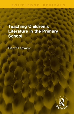 Teaching Childrens Literature in the Primary School
