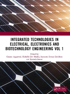 Integrated Technologies in Electrical, Electronics and Biotechnology  Engineering Volume 1