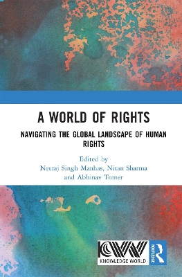 World of Rights: Navigating the Global Landscape of Human Rights