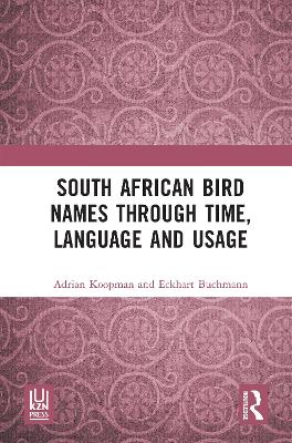 South African Bird Names through Time, Language and Usage