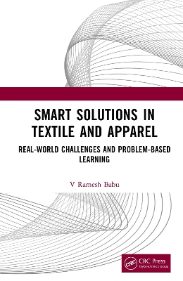 Smart Solutions in Textile and Apparel: Real-World Challenges and Problem-Based Learning