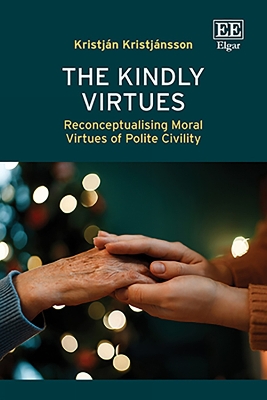Kindly Virtues: Reconceptualising Moral Virtues of Polite Civility