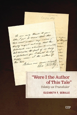 Were I the Author of This Tale: Tolstoy As Translator