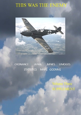 This Was The Enemy Volume Three: Supplement