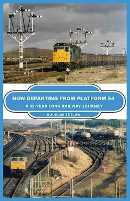 Now Departing from Platform 54: A 32-year Long Railway Journey