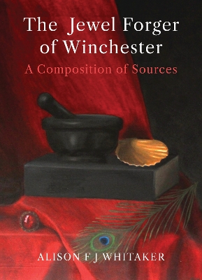 Jewel Forger of Winchester: A Composition of Sources