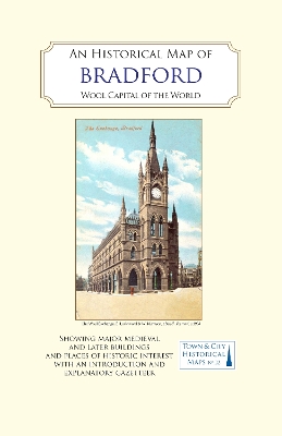 Historical Map of Bradford: Wool Capital of the World