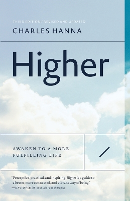 Higher: Awaken to a More Fulfilling Life 3rd ed.