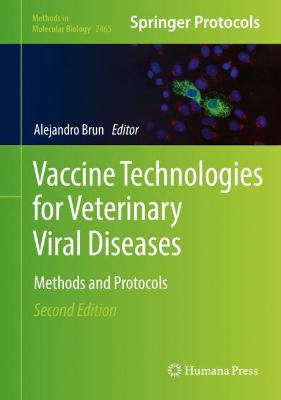 Vaccine Technologies for Veterinary Viral Diseases: Methods and Protocols Second Edition 2022
