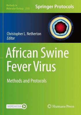 African Swine Fever Virus: Methods and Protocols 2022 ed.