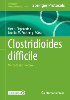 Clostridioides difficile: Methods and Protocols