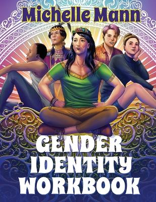 Gender Identity Workbook for Teens: A Journey Through Gender, Empowering Yourself Through Understanding and  Expression
