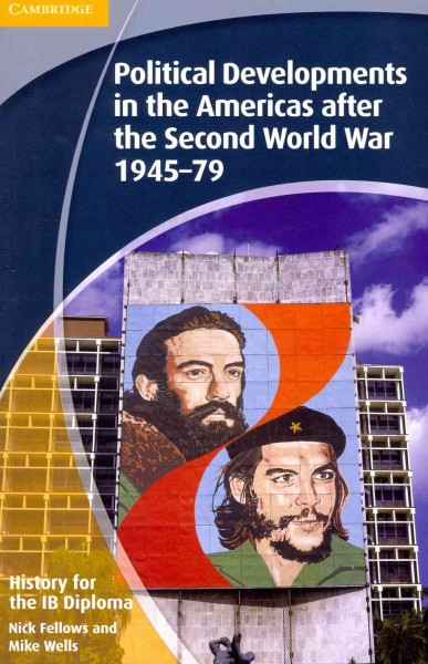 History for the IB Diploma: Political Developments in the Americas after the  Second World War 194579