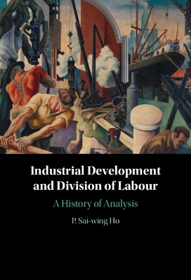Industrial Development and Division of Labour: A History of Analysis