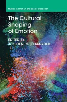 Cultural Shaping of Emotion