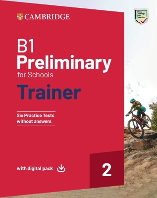 B1 Preliminary for Schools Trainer 2 Student's Book without Answers with with Downloadable Audio
