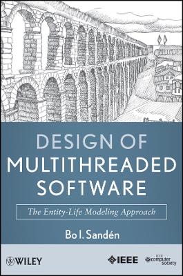 Design of Multithreaded Software: The Entity-Life Modeling Approach