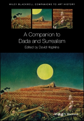 Companion to Dada and Surrealism