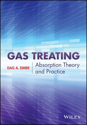 Gas Treating: Absorption Theory and Practice