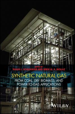 Synthetic Natural Gas from Coal, Dry Biomass, and Power-to-Gas Applications: From Coal, Dry Biomass, and Power-to-Gas Applications