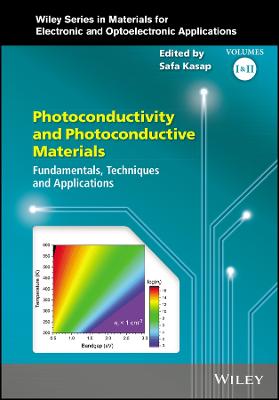 Photoconductivity and Photoconductive Materials - Fundamentals, Techniques   and Applications 2V Set: Fundamentals, Techniques and Applications 2 Volume Set